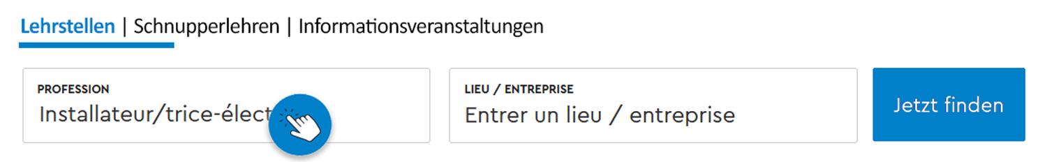 Website-Suchformular mit Feldern f&uuml;r Beruf und Ort; der Cursor bewegt sich &uuml;ber "Installateur/trice-&eacute;lectricien/ne" unter Beruf. Auf der rechten Seite befindet sich eine blaue Schaltfl&auml;che "Jetzt finden".